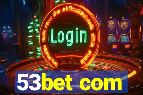 53bet com